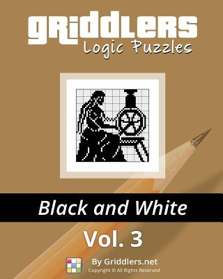 Kniha Griddlers Logic Puzzles: Black and White Griddlers Team