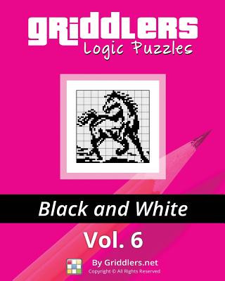 Könyv Griddlers Logic Puzzles: Black and White Griddlers Team