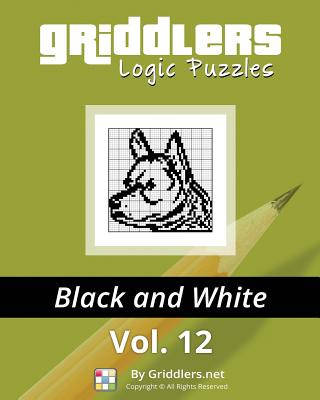 Kniha Griddlers Logic Puzzles: Black and White Griddlers Team