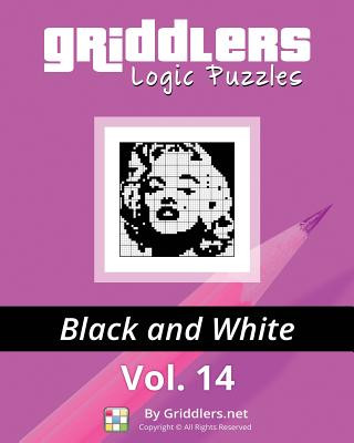 Book Griddlers Logic Puzzles: Black and White Griddlers Team