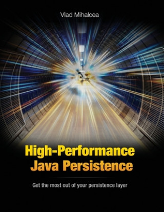 Kniha High-Performance Java Persistence Vlad Mihalcea