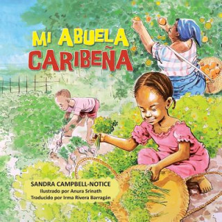 Könyv Mi Abuela Caribena Sandra Campbell-Notice