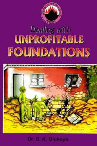 Kniha Dealing with Unprofitable Foundations Dr D K Olukoya