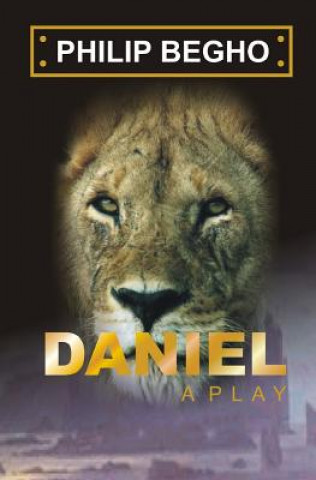 Buch Daniel: A Play Philip Begho