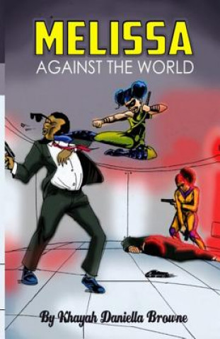 Book Melissa Against The World Miss Daniellah K Browne