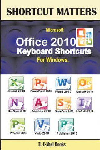 Carte Microsoft Office 2010 Keyboard Shortcuts For Windows U C Books