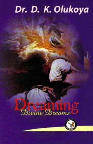 Kniha Dreaming Divine Dreams Dr D K Olukoya