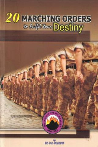 Carte 20 Marching Orders to Fulfill your Destiny Dr D K Olukoya