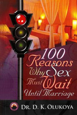 Könyv 100 Reasons why sex must wait until marriage Dr D K Olukoya