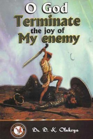 Könyv O God Terminate the Joy of My Enemy D K Olukoya