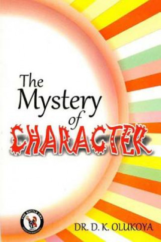 Kniha The Mystery of Character D K Olukoya