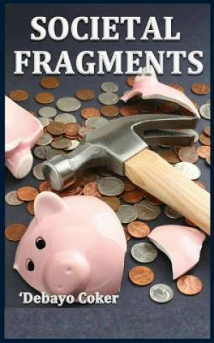 Book Societal Fragments Debayo Coker