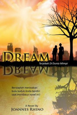 Könyv Dream: Terjebak Di Dunia Mimpi MR Joannes Rhino