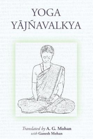 Kniha Yoga Yajnavalkya A G Mohan