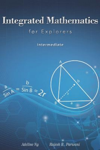 Kniha Integrated Mathematics for Explorers: Intermediate Rajesh R Parwani