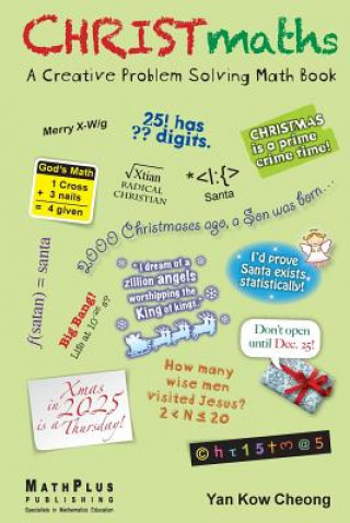 Book CHRISTmaths: A Creative Problem Solving Math Book Kow Cheong Yan