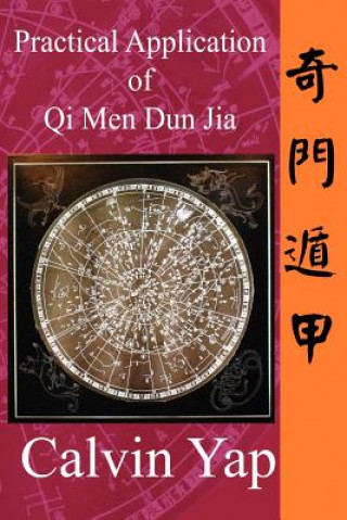 Книга Practical Application of Qi Men Dun Jia Calvin Yap