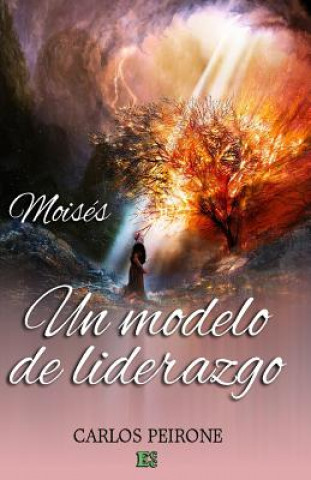 Buch Moisés: Un modelo de liderazgo Carlos Peirone