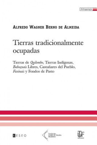 Książka Tierras Tradicionalmente Ocupadas Alfredo Wagner Berno De Almeida