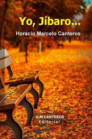 Knjiga Yo, Jibaro... Horacio Marcelo Canteros