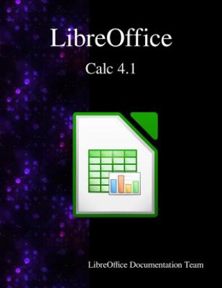 Könyv LibreOffice Calc 4.1 Libreoffice Documentation Team