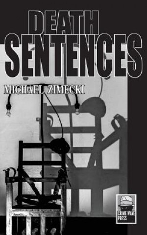 Knjiga Death Sentences Michael Zimecki