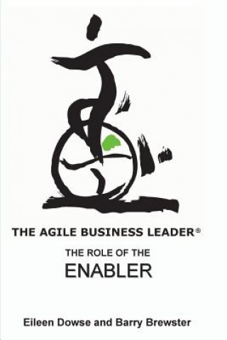 Kniha The Agile Business Leader: The Role of the Enabler Barry Brewster