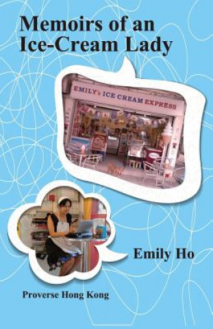 Carte Memoirs of an Ice-Cream Lady Emily Ho