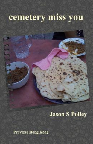 Carte cemetery miss you Jason S Polley