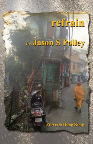 Kniha refrain Jason S. Polley