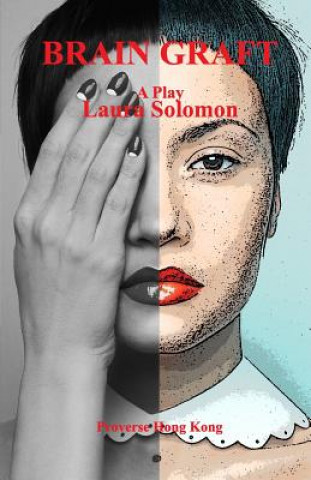 Kniha Brain Graft: A Play Laura Solomon