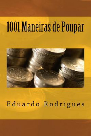 Książka 1001 Maneiras de Poupar Eduardo Rodrigues