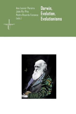 Knjiga Darwin, evolution, evolutionisms Ana Leonor Pereira