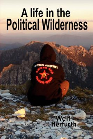 Könyv A Life in the Political Wilderness Troy Southgate