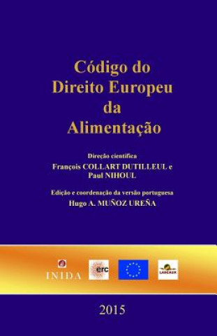 Kniha Código do Direito Europeu da Alimentaçao Prof Francois Collart Dutilleul