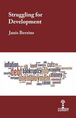 Knjiga Struggling for Development Janis Berzins