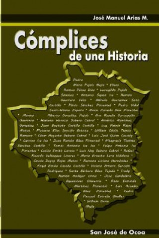 Könyv Complices de una Historia Jose Manuel Arias M