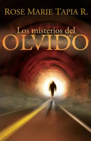 Knjiga misterios del olvido Rose Marie Tapia R