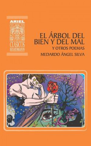 Книга Arbol del Bien y del Mal y otros poemas Medardo Angel Silva