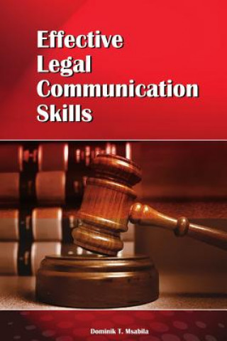 Kniha Effective Legal Communication Skills Dominik T Msabila