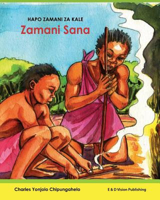 Book Hapo Zamani za Kale: Zamani Sana Charles Yonjolo Chipungahelo