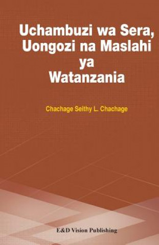 Book Uchambuzi Wa Sera, Uongozi Na Maslahi YA Watanzania Chachage Seithy L Chachage
