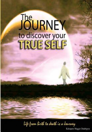 Libro The journey to discover your true self K M Chalebgwa