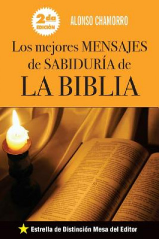 Carte Los Mejores Mensajes de Sabiduria de La Biblia Alonso Chamorro