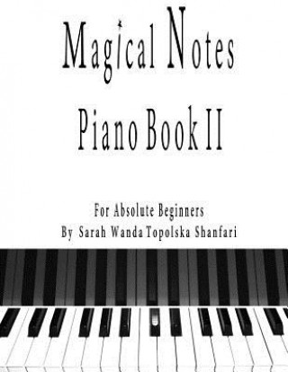Carte Magical Notes: Piano II Sarah Topolska