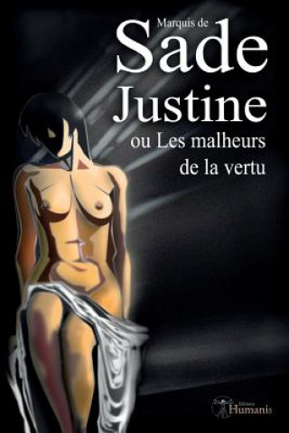 Könyv Justine Ou Les Malheurs de la Vertu Markýz de Sade
