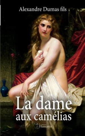 Livre La Dame Aux Camélias Alexandre Dumas Fils