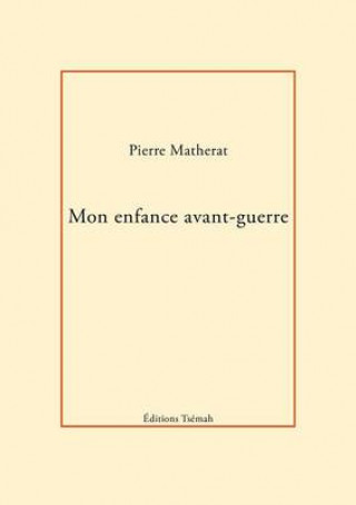 Book Mon Enfance Avant-Guerre Pierre Matherat