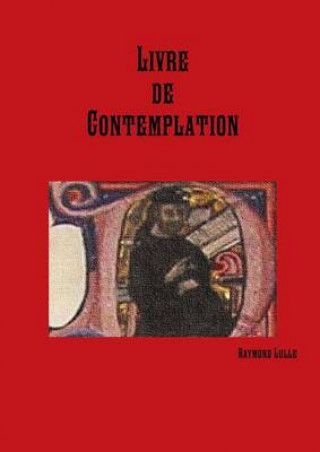 Libro Livre de Contemplation Raymond Lulle