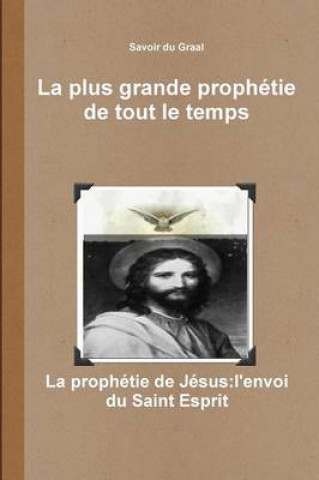 Carte La Plus Grande Prophetie de Tout Le Temps Aigle Wissa